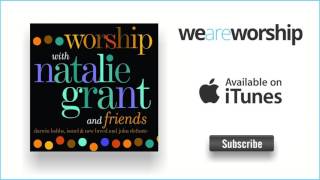 Watch Natalie Grant Just A Glimpse video