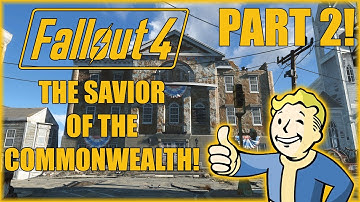 Fallout 4: The Savior Of The Commonwealth! - Ultra Modded - Part 2!