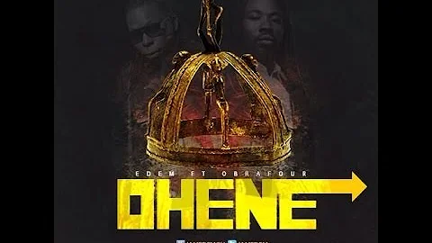 Edem ft. Obrafour - Ohene (Audio Slide)