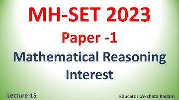 Interest for MH-SET Paper-1 | Paper-1 Mathematical reasoning For MH-SET 2023 | Lecture-15