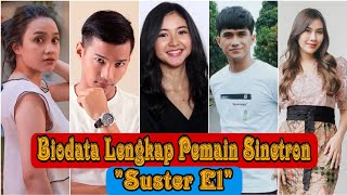 19 Biodata Lengkap Pemain Sinetron 'Suster El'