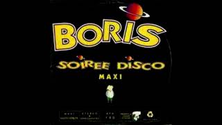 Boris - Soirée Disco (DJ Gonzalvez Bernard Rework)