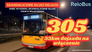 33KM DOJAZDU NA ZADANIE! - włączenie na linię 305 w sieci ZTM Warszawa - nocne zwiedzanie Warszawy
