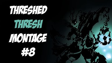 Thresh Montage #8 [ Threshed ]