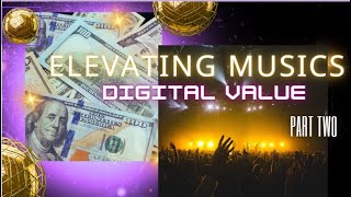 Celebrity Elevating Music's Digital Value: 60 billion to 600 billion Wealth