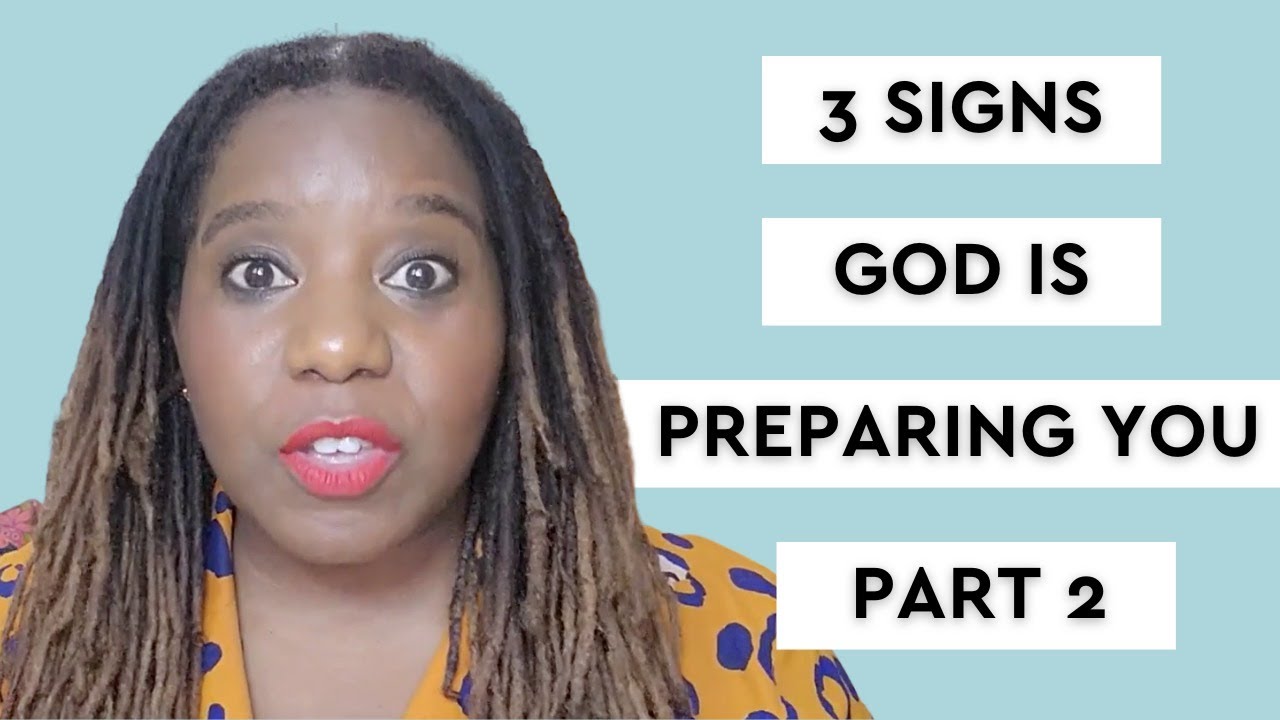 3 Signs God Is Preparing Your For Your Breakthrough Part 2 - YouTube