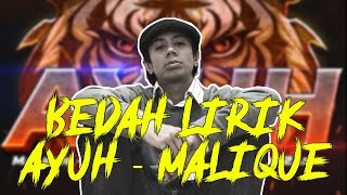 Bedah Lirik Ayuh - Malique & Chorus (Part 4)