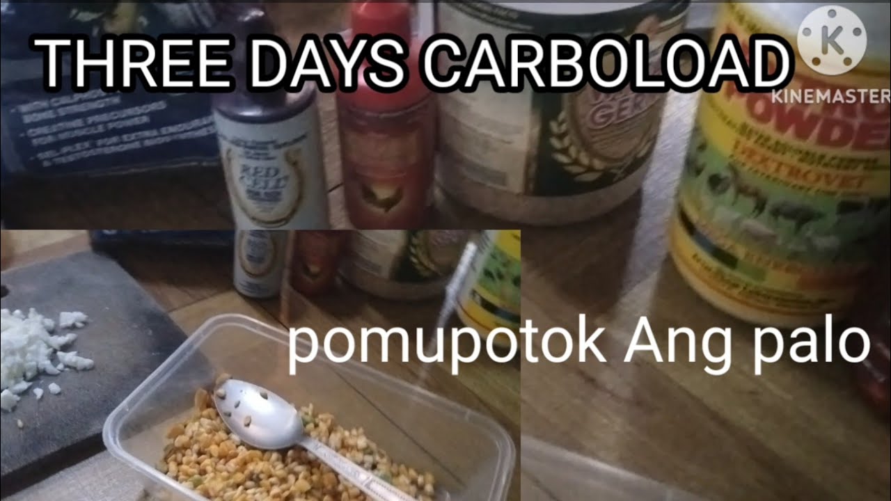 three days carboloading.