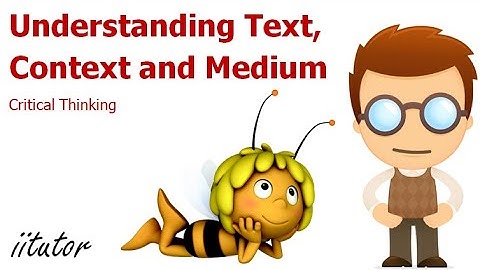💯 Understanding Text, Context and Medium | Critical Thinking | Essential English Skills