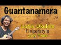 Guantanamera  [Ukulele Fingerstyle] Play-Along with Tabs *PDF available