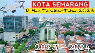 keliling kota Semarang di hari terakhir tahun 2023.