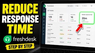 How to Reduce Customer Service Response Time with Freshdesk - Step By Step
