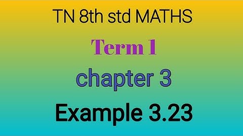 Class 8 |maths |term 1 |new syllabus| chapter 3 |example 3.23
