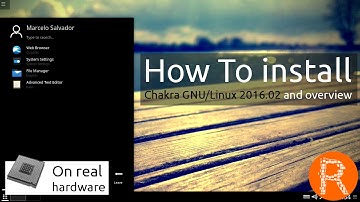 How To install Chakra GNU/Linux 2016.02 and overview | The premiere KDE experience.