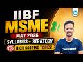 IIBF MSME Syllabus 2026 | Strategy + High Scoring Topics | IIBF May 2026 | By Ajay Sir