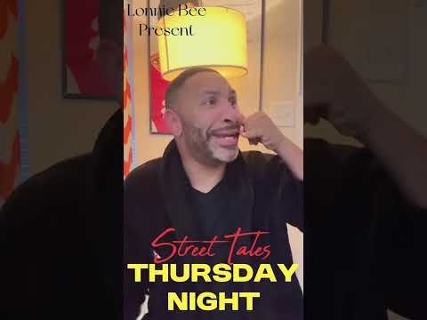 "Lonnie Bee's Street Tales: Thursday Night - Part 5 | Exclusive Stories!"