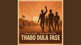 Thabo dula fase (Gwijo Song) (feat. Gwijo Gang)