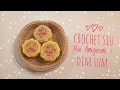 Crochet Tutorial Siu Mai Amigurumi Dim Sum 燒賣 