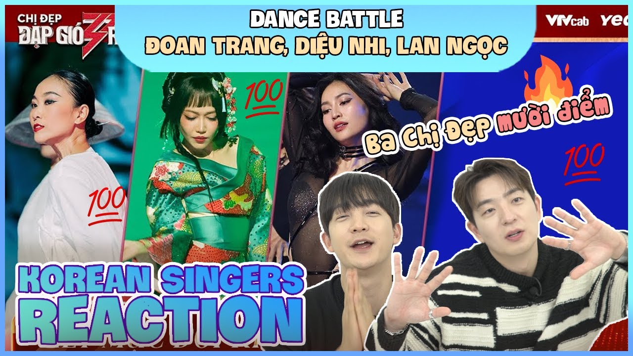 Korean singers🇰🇷 Reaction - 'DANCE BATTLE' - 'CHỊ ĐẸP ĐẠP GIÓ RẼ SÓNG🇻🇳'