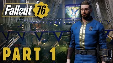 Fallout 76 Walkthrough Gameplay Part 1 No Commentary