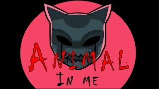 Animal In Me - Fanlyric Video Videoforcollege Epilepsy Alert
