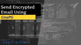 PGP | Send Encrypted Emails using GnuPG