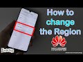 How to change the region on huawei smartphones