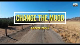 Change the Mood - Above Envy  (Lyrics)🎶 #15