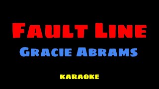 Fault Line - Gracie Abrams KARAOKE