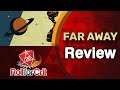 Far away review  roll for crit