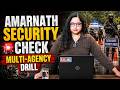 Pulwama Hosts Multi-Agency Security Mock Drill Ahead of Amarnath Yatra