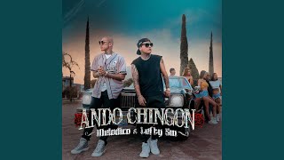 Ando Chingon - Melodico, Lefty SM