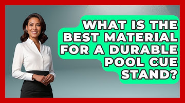 What Is The Best Material For A Durable Pool Cue Stand? - Billiards Hustlers