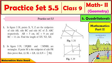 Practice set 5.5 Class 9 Maths 2 | 9th standard Geometry chapter 5 Quadrilaterals |Maharashtra Board