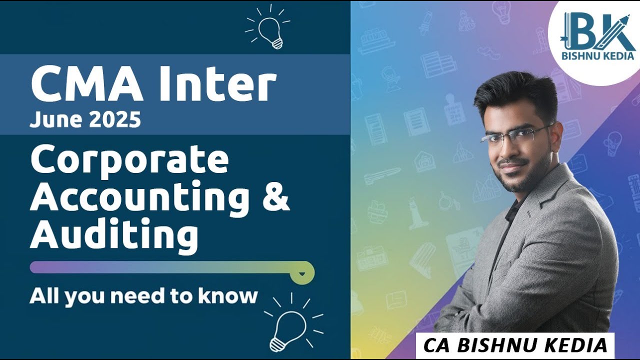 CMA Inter June 2025 | P10 - Corporate Accounting & Auditing | Batch ...