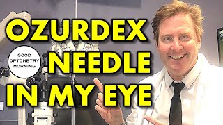 OZURDEX INJECTION EYE: youtube eye doctor gets intravitreal eye injection for cystoid macular edema