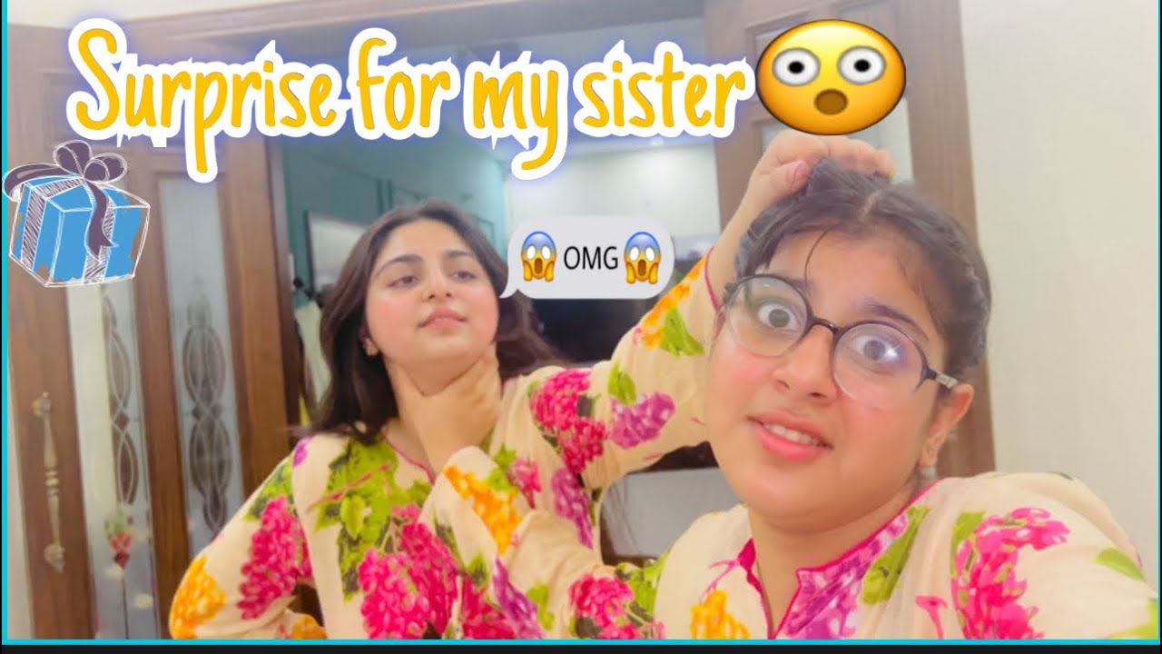 Sister day special vlog | unexpected surprise for my sister ♥️