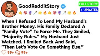 😡When I Refused to Lend Cash to My Husband’s Brother, His Family Began a Feud - Reddit Stories