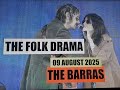 (Vol.05 No.06) = THE FOLK DRAMA = THE BARRAS = GLASGOW (s/uk) = 09 AUGUST 2025