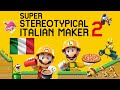 Coming Soon... Super Stereotypical Italian Maker 2!