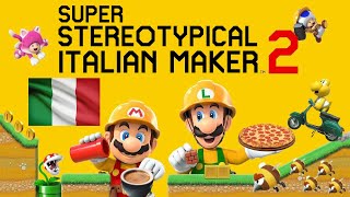 Coming Soon... Super Stereotypical Italian Maker 2!