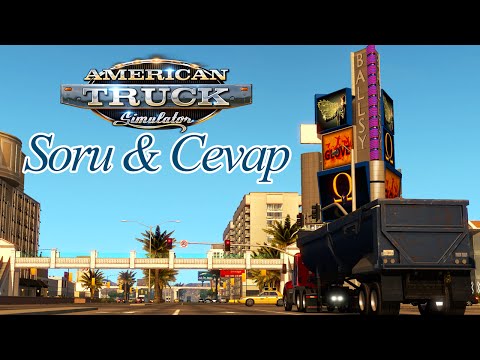 American Truck Simulator Nevada - Soru&Cevap (Tüm Bilgiler) #2 (Türkçe)