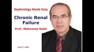 Chronic Renal Failure Made Easy (English and arabic language), Prof  Mohamed Sobh, April 2nd, 2020