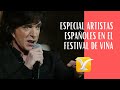 ESPECIAL CANTANTES ESPAÑOLES EN EL FESTIVAL DE VIÑA