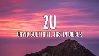 David Guetta - 2U (feat. Justin Bieber) (Lyrics)