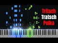 Tritsch Tratsch Polka Johann Strauss II Piano Tutorial Tritsch Tratsch Polka Johann Strauss II Piano Tutorial
