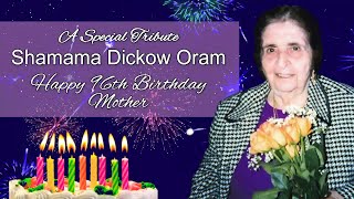 A Special Tribute to Shamama Dickow Oram - Happy 96th Birthday Mother by John Zia Oram 851 views 3 years ago 43 minutes
