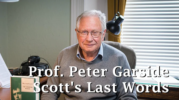 Prof. Peter Garside: Scotts Last Words