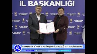 Hasan Eraslan 28 Dönem Ak Parti Kırşehir Milletvekilliği Aday Adaylığını Açıkladı
