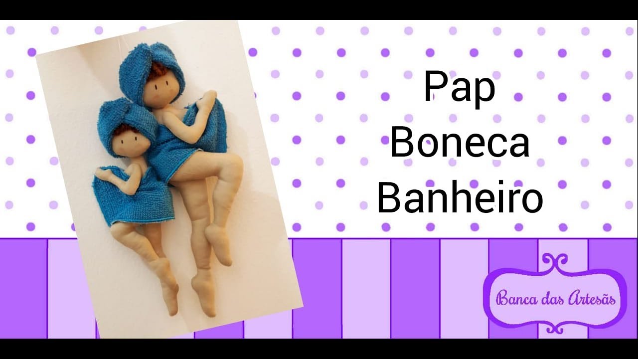 Pap Boneca Banheiro